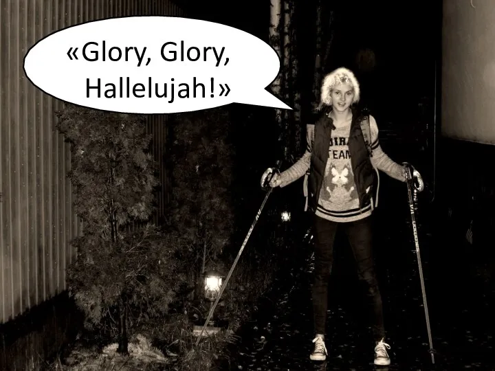 «Glory, Glory, Hallelujah!»