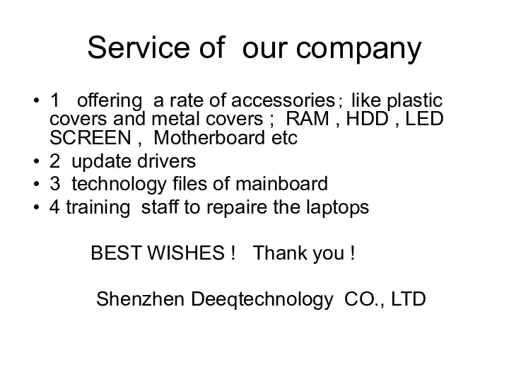 Service of our company 1 offering a rate of accessories；