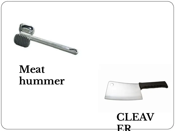 CLEAVER Meat hummer
