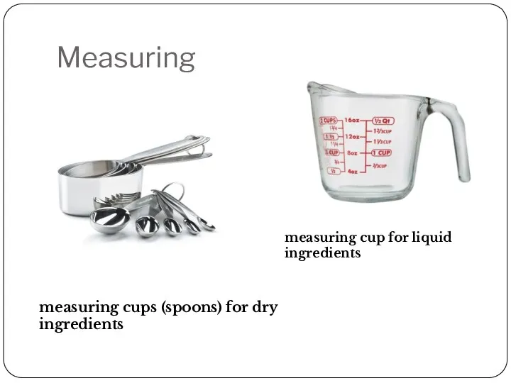 Measuring measuring cups (spoons) for dry ingredients measuring cup for liquid ingredients