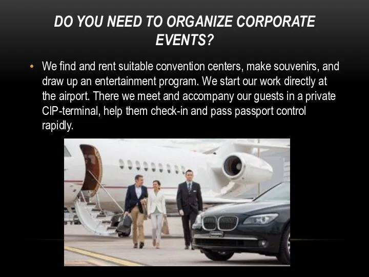 DO YOU NEED TO ORGANIZE CORPORATE EVENTS? We find and rent suitable convention