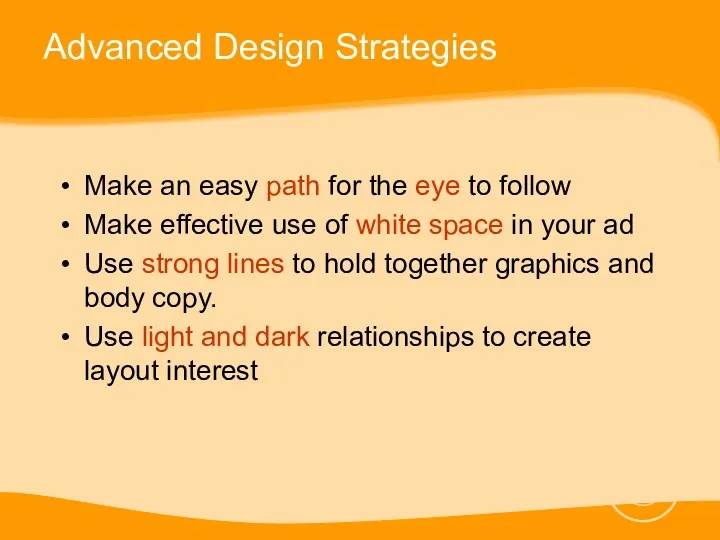 Advanced Design Strategies Make an easy path for the eye