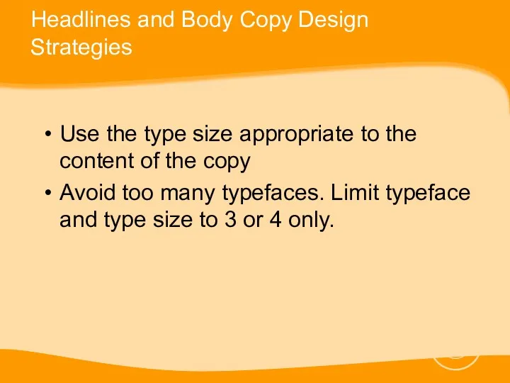 Headlines and Body Copy Design Strategies Use the type size