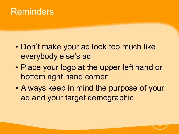 Reminders Don’t make your ad look too much like everybody
