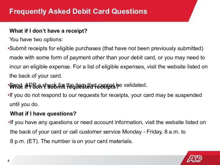 Frequently Asked Debit Card Questions What if I don’t submit