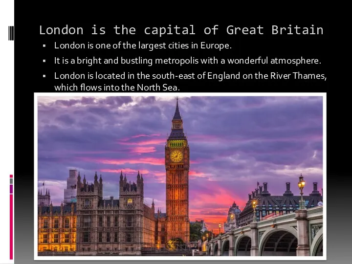 London is the capital of Great Britain London is one