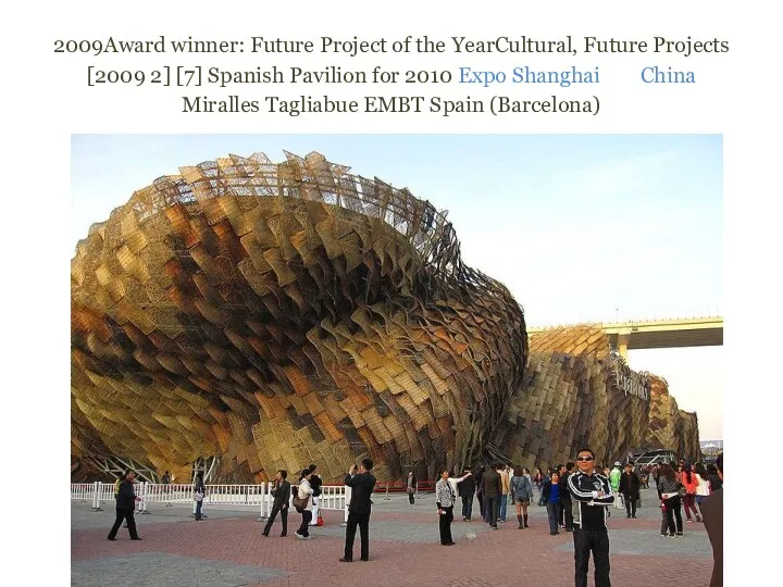 2009Award winner: Future Project of the YearCultural, Future Projects [2009
