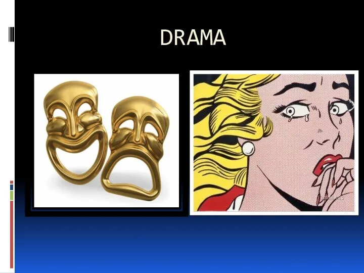 DRAMA