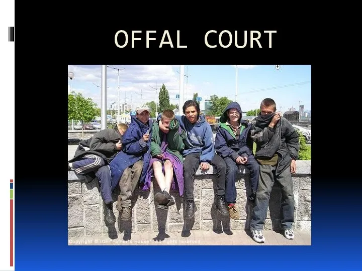 OFFAL COURT