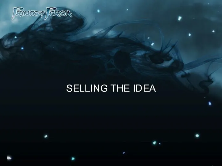 SELLING THE IDEA