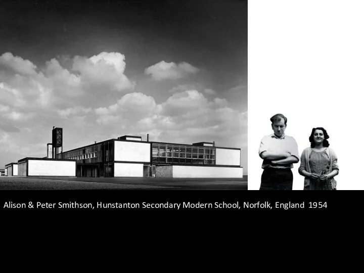 Alison & Peter Smithson, Hunstanton Secondary Modern School, Norfolk, England 1954