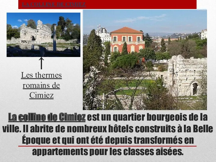 La colline de Cimiez est un quartier bourgeois de la