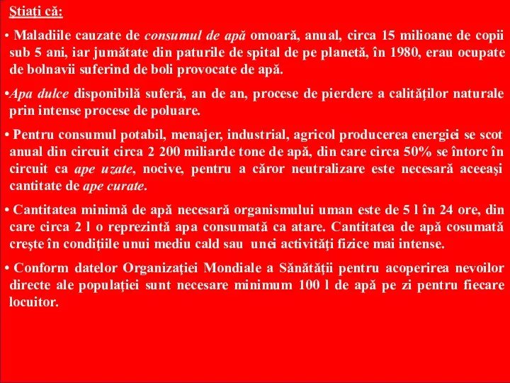 Ştiaţi că: Maladiile cauzate de consumul de apă omoară, anual,