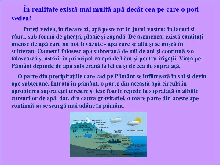 În realitate există mai multă apă decât cea pe care