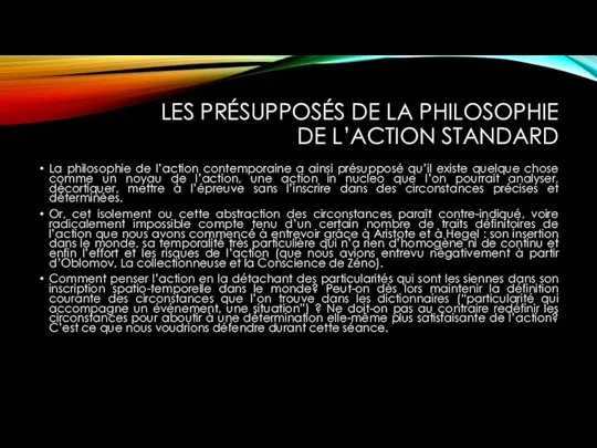 LES PRÉSUPPOSÉS DE LA PHILOSOPHIE DE L’ACTION STANDARD La philosophie