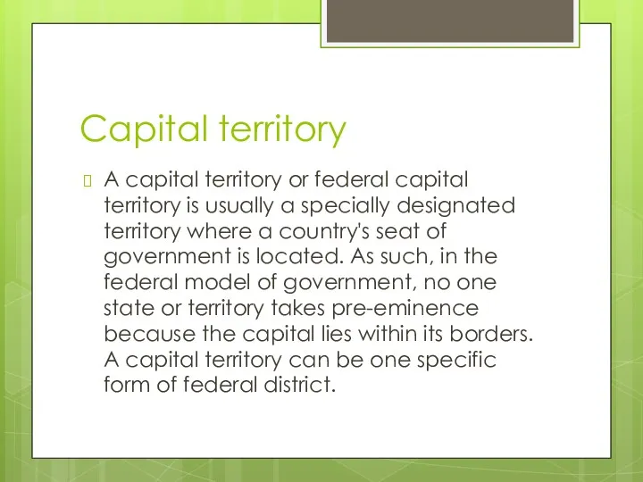 Capital territory A capital territory or federal capital territory is