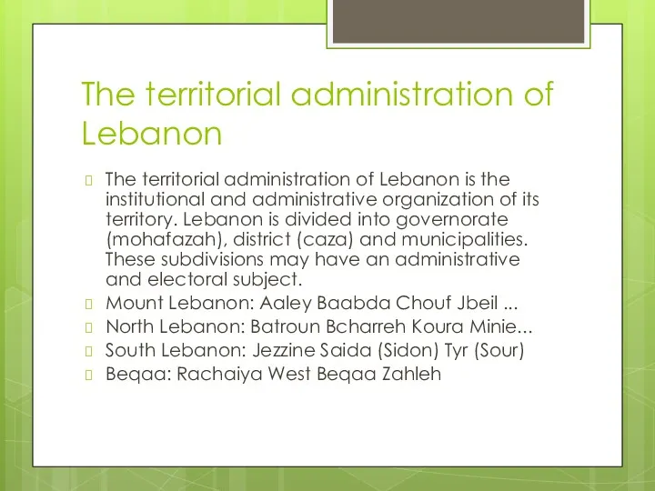 The territorial administration of Lebanon The territorial administration of Lebanon