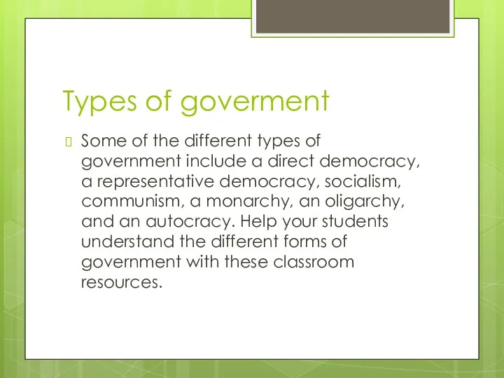 Types of goverment Some of the different types of government