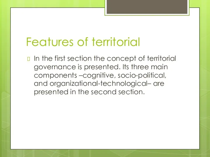 Features of territorial In the first section the concept of