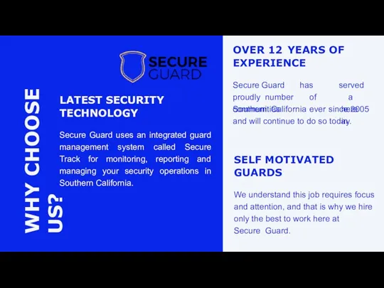 WHY CHOOSE US? OVER 12 YEARS OF EXPERIENCE Secure Guard