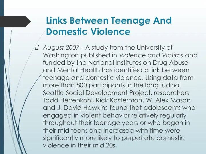 Links Between Teenage And Domestic Violence August 2007 - A