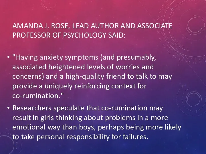 AMANDA J. ROSE, LEAD AUTHOR AND ASSOCIATE PROFESSOR OF PSYCHOLOGY