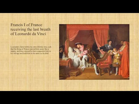 Francis I of France receiving the last breath of Leonardo