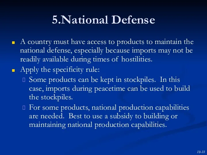 5.National Defense A country must have access to products to