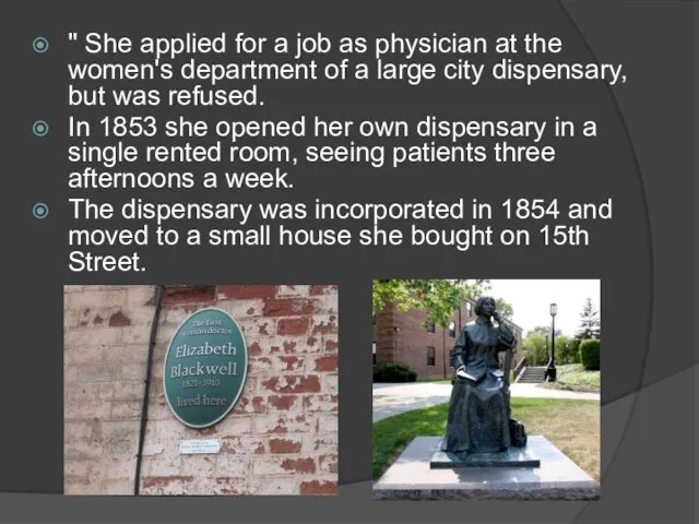 " She applied for a job as physician at the women's department of