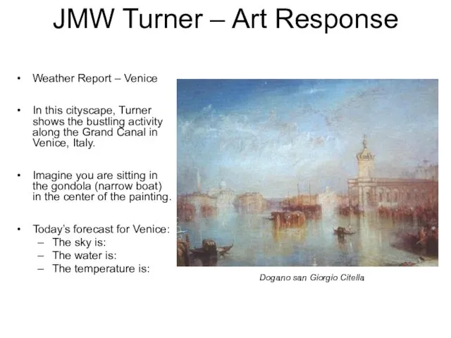 JMW Turner – Art Response Weather Report – Venice In