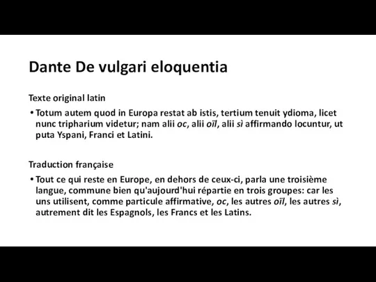 Dante De vulgari eloquentia Texte original latin Totum autem quod