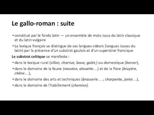 Le gallo-roman : suite constitué par le fonds latin —