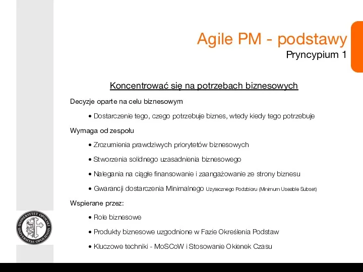Agile PM - podstawy Pryncypium 1 Koncentrować się na potrzebach