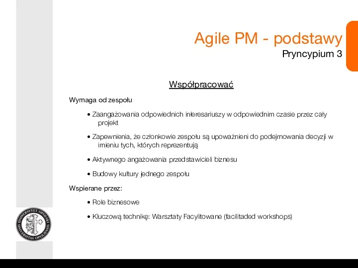 Agile PM - podstawy Pryncypium 3 Współpracować Wymaga od zespołu