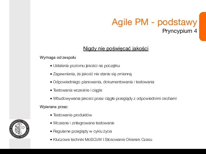 Agile PM - podstawy Pryncypium 4 Nigdy nie poświęcać jakości