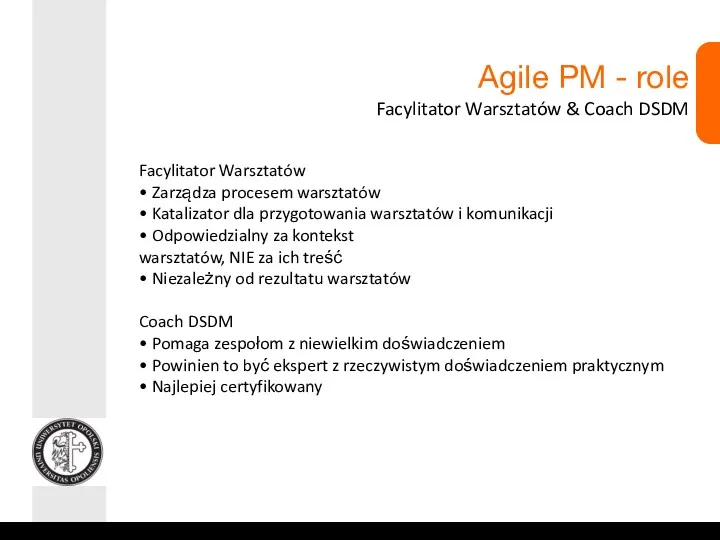 Agile PM - role Facylitator Warsztatów & Coach DSDM Facylitator