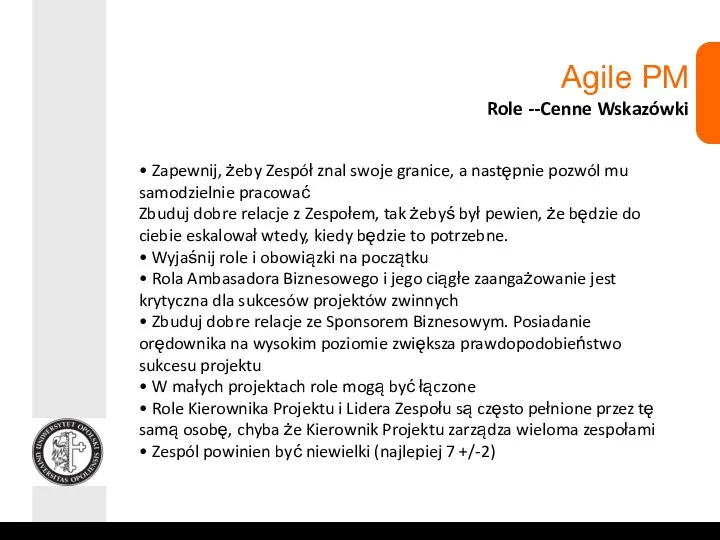 Agile PM Role --Cenne Wskazówki • Zapewnij, żeby Zespół znal