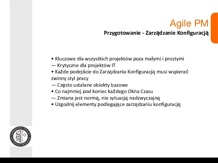 Agile PM Przygotowanie - Zarządzanie Konfiguracją • Kluczowe dla wszystkich