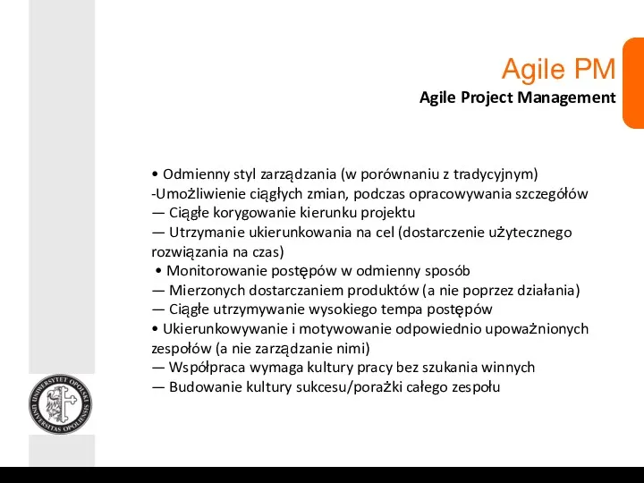 Agile PM Agile Project Management • Odmienny styl zarządzania (w
