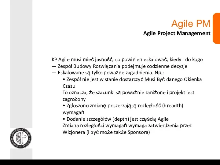 Agile PM Agile Project Management KP Agile musi mieć jasność,