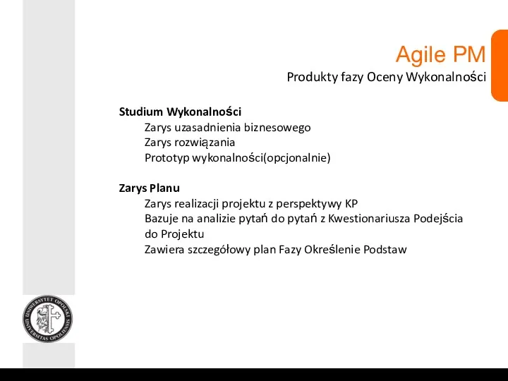 Agile PM Produkty fazy Oceny Wykonalności Studium Wykonalności Zarys uzasadnienia