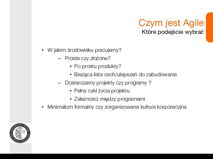 W jakim środowisku pracujemy? Proste czy złożone? Po prostu produkty?