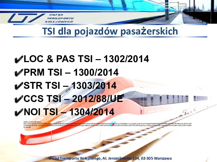 Urząd Transportu Kolejowego, Al. Jerozolimskie 134, 02-305 Warszawa TSI dla