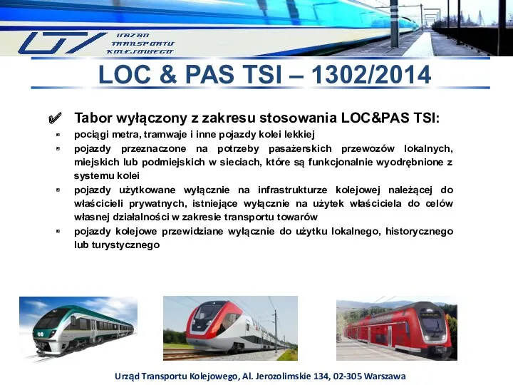 Urząd Transportu Kolejowego, Al. Jerozolimskie 134, 02-305 Warszawa LOC &