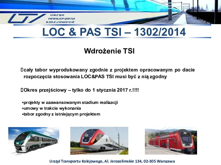Urząd Transportu Kolejowego, Al. Jerozolimskie 134, 02-305 Warszawa LOC &