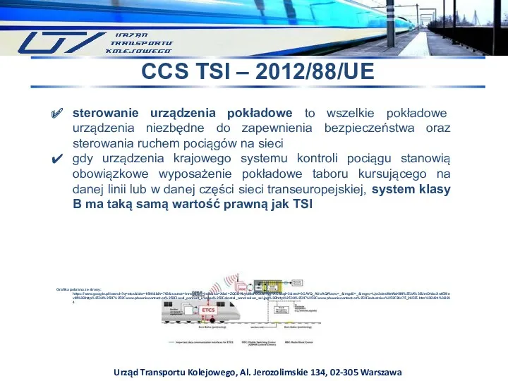 Urząd Transportu Kolejowego, Al. Jerozolimskie 134, 02-305 Warszawa CCS TSI