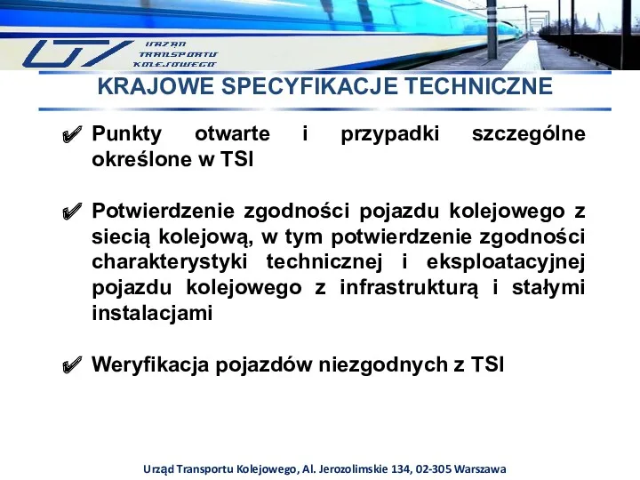 Urząd Transportu Kolejowego, Al. Jerozolimskie 134, 02-305 Warszawa KRAJOWE SPECYFIKACJE