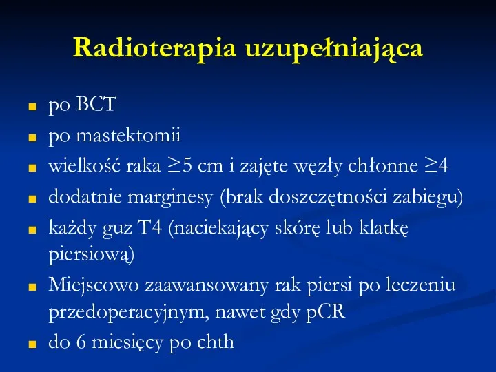 Radioterapia uzupełniająca po BCT po mastektomii wielkość raka ≥5 cm
