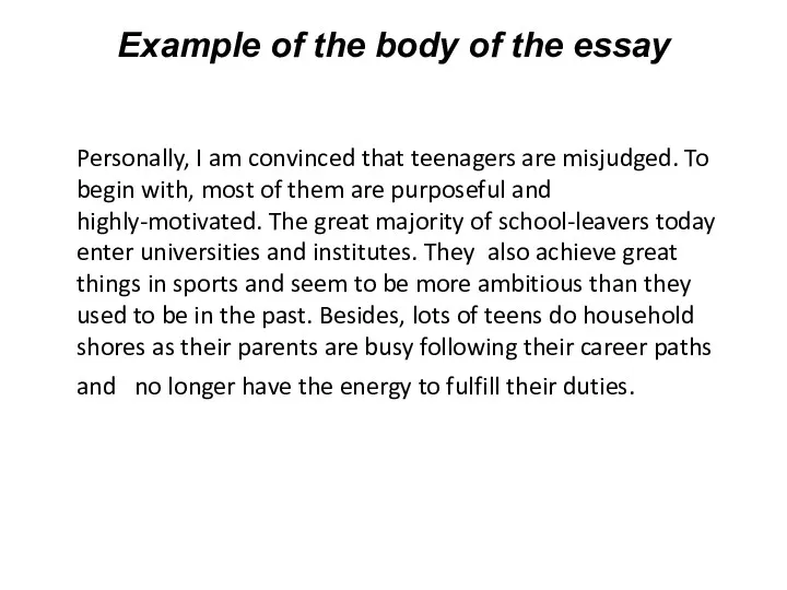 Example of the body of the essay Personally, I am