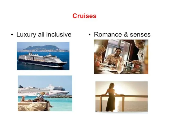 Cruises Luxury all inclusive Romance & senses